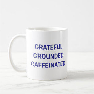 Caneca De Café Grateful Caffeined Coffee Mug