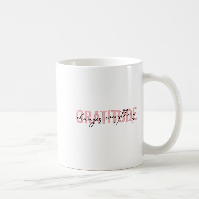 Caneca De Café Gratitude Changes Everything Motivational Sitive M (Direita)