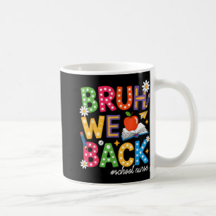Caneca De Café Groovy Bruh Nós Voltamos Enfermeira Encantada Engr