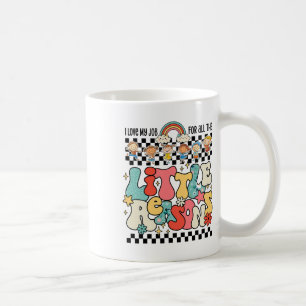 Caneca De Café Groovy Eu Amo Meu Trabalho Por Todos Os Pequenos M