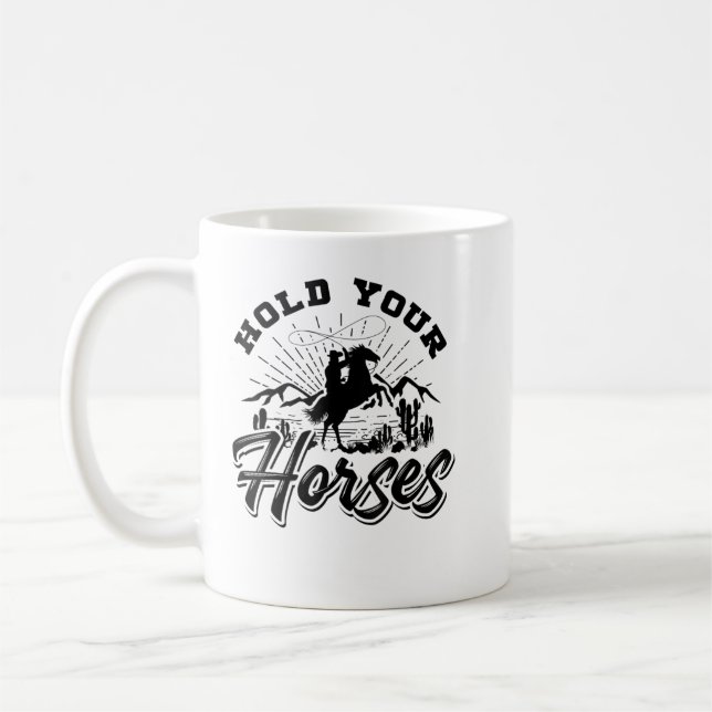 Caneca De Café Guarde Seus Cavalos Para Mulheres E Homens, Vaquei (Esquerda)