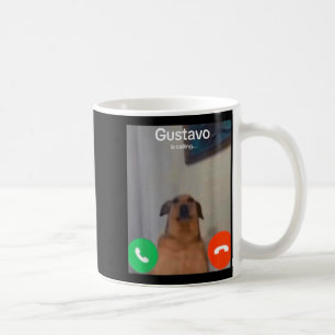 Caneca De Café Gustavo O Cão Está Chamando Meme Engraçado Gen Z A