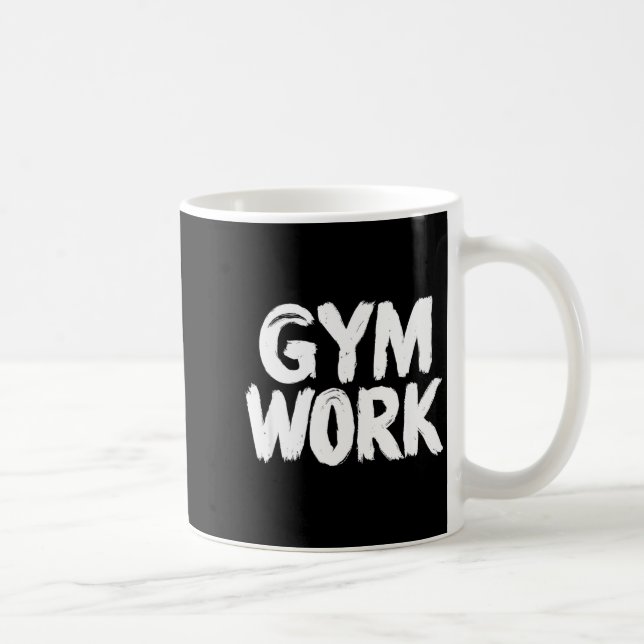 Caneca De Café Gym Work Bodybuilding Fitness Workout  (Direita)
