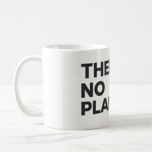 Caneca De Café Há Ambientalista Sem Planeta B