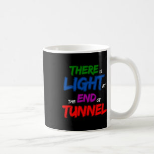 Caneca De Café Há Luz No Fim Do Túnel
