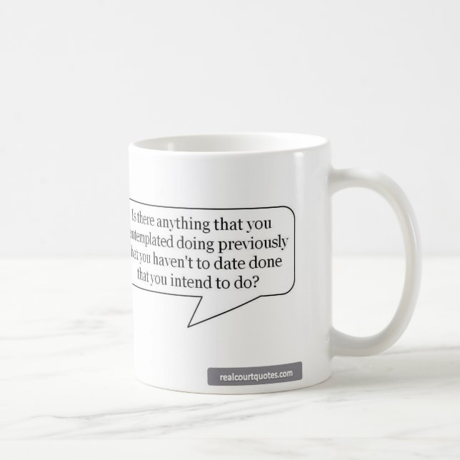 Caneca De Café Há qualquer coisa que você contemplou fazer? (Direita)