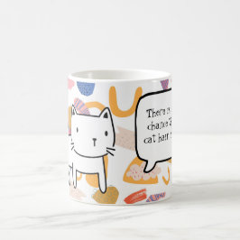 Caneca De Café Há uma boa chance de haver cabelo de gato aqui