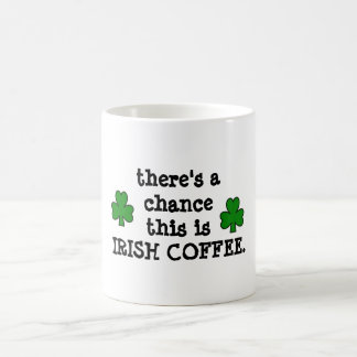 Caneca De Café há uma possibilidade… para o café irlandês