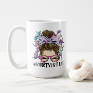 Caneca De Café Hairstylist Life Messy Bun Hair Salon Hairdresser