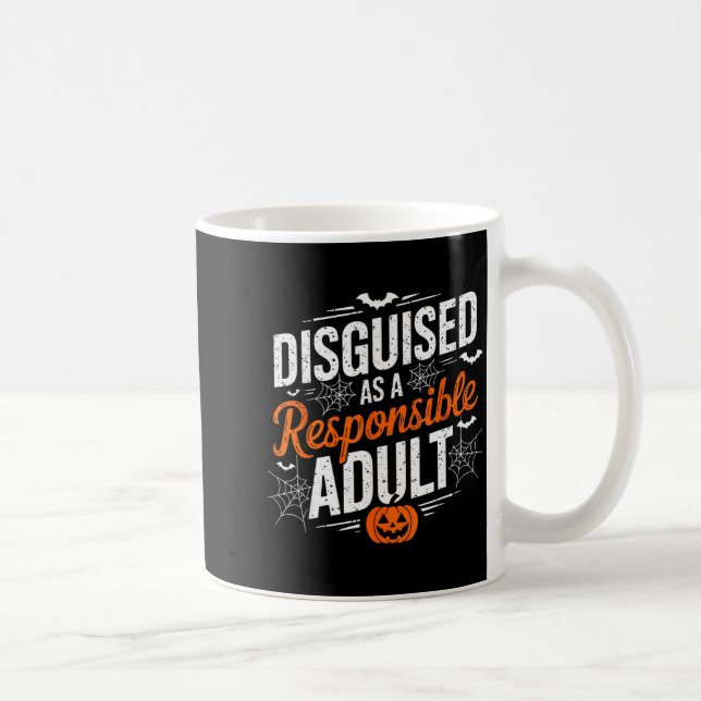 Caneca De Café Halloween Dressed Up As A Resnsible Adult  (Direita)