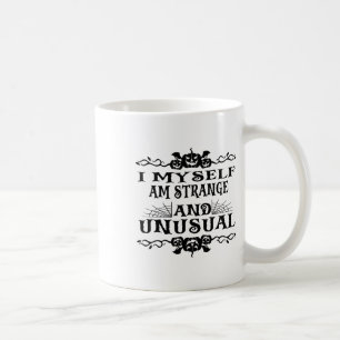 Caneca De Café Halloween Eu Mesmo Sou Estranha E Homens Incomuns 
