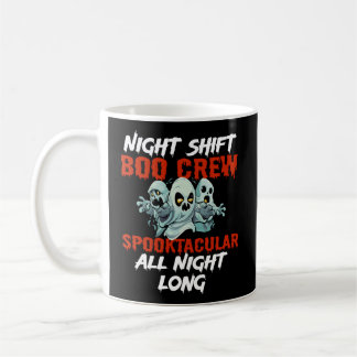 Caneca De Café Halloween Night Shift Worker Graveyard Duty Spooky