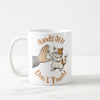 Caneca De Café "Hands off, Don't Touch" funny quote on mug