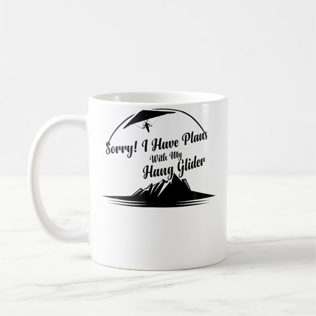 Caneca De Café Hanging Glider - Sorry I Have Plans With My Hang G (Esquerda)