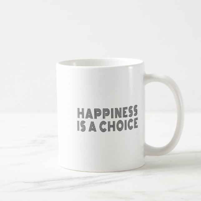 Caneca De Café Hapness Is A Choice Motivational Quote Insration S (Direita)
