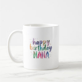 Caneca De Café Happy Birthday Nana