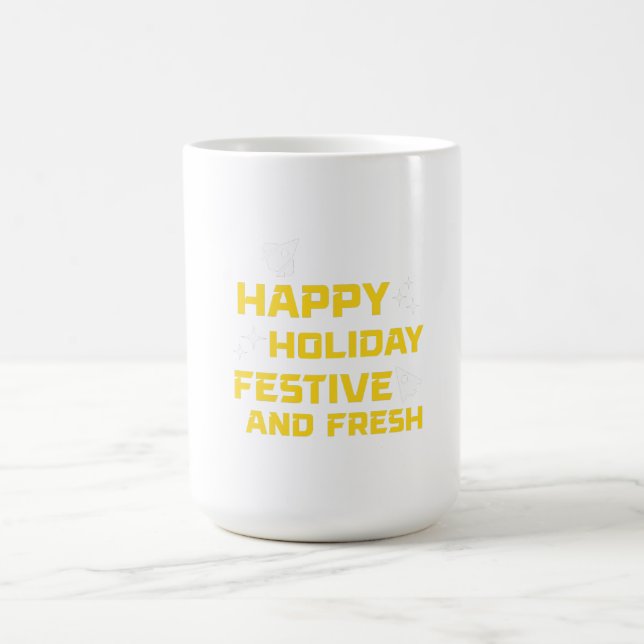 Caneca De Café Happy Holiday, Festive and Fresh (Centro)