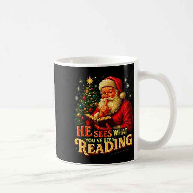 Caneca De Café He Sees What You’ve Been Reading Santa Book Lover  (Direita)