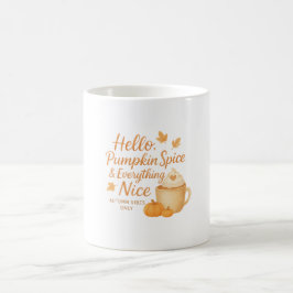 Caneca De Café Hello, Pumpkin Spice & Everything Nice Fall Mug
