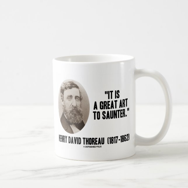 Caneca De Café Henry David Thoreau É Uma Arte Excelente A Sair (Direita)
