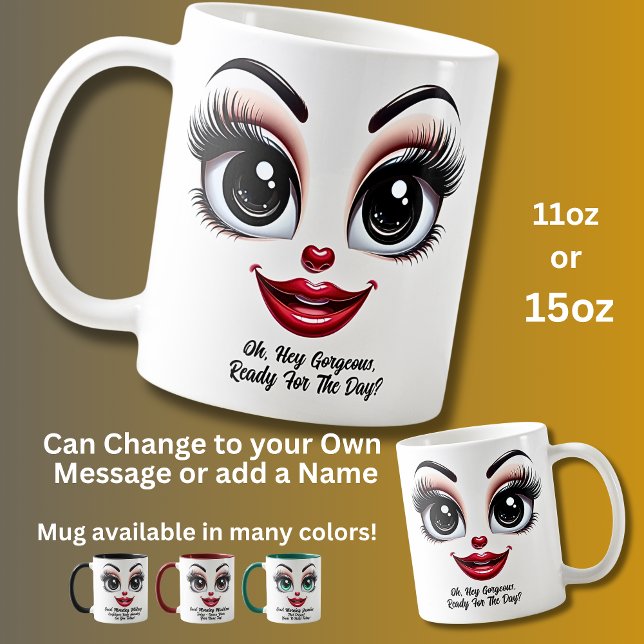 Caneca De Café Hey Gorgeous,  Fabulous Eyes Funny Face (Criador carregado)