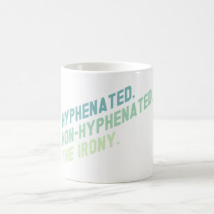Caneca De Café Hifenizada Não Hifenizada A Quitação Engraçada Pel