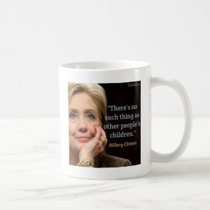 Caneca De Café Hillary Clinton & Todos os Filhos Citação