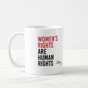 Caneca De Café Hillary - Os direitos das mulheres são direitos h