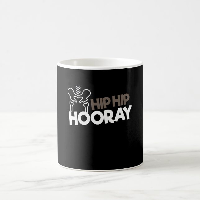 Caneca De Café Hip Surgery Hip Hooray Hip Surgery (Centro)