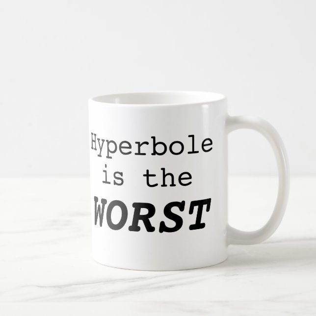 Caneca De Café Hipérbole é o pior (Direita)