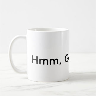 Caneca De Café Hmm, Good Coffee 