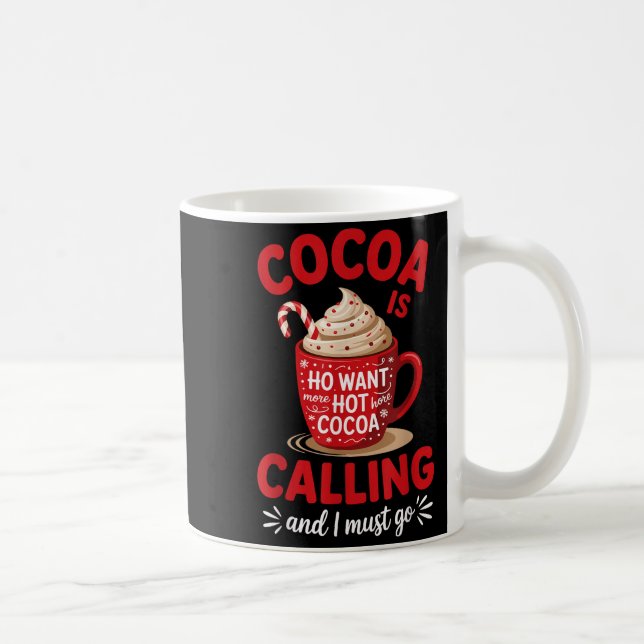 Caneca De Café Ho Want More Hot Cocoa Calling Winter Drink Lover  (Direita)