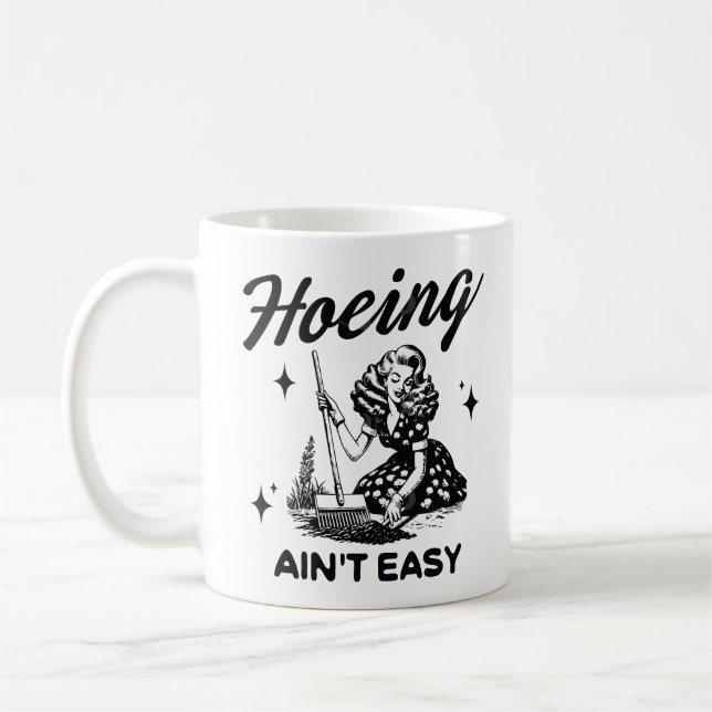 Caneca De Café Hoeing ain't easy (Esquerda)