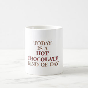 Caneca De Café Hoje É Um Tipo De Chocolate Quente