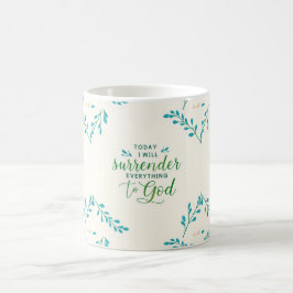 Caneca De Café Hoje, entregarei tudo a Jesus.