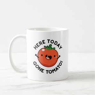 Caneca De Café Hoje, Tomate Engraçado Veggie Pun