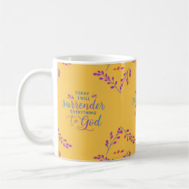 Caneca De Café Hoje vou entregar tudo a Deus