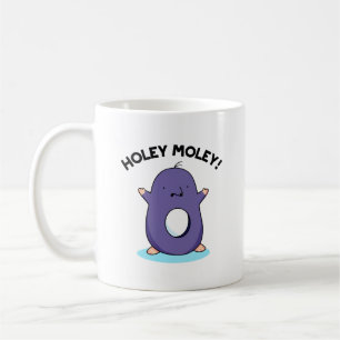 Caneca De Café Holey Moley Funny Mole Pun