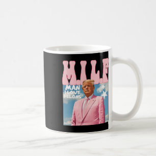 Caneca De Café Homem I Love Felons Engraçado Trump Rosa 2024 Para