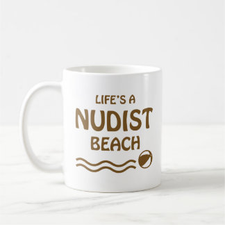 Caneca De Café Homem Nudista, a vida é uma praia Nudista