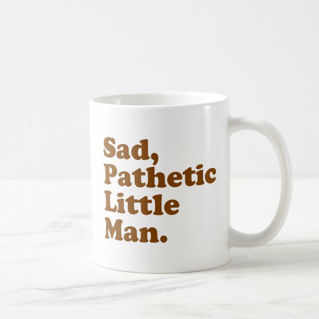 Caneca De Café Homem pequeno triste, patético (Direita)
