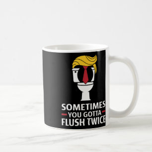 Caneca De Café Homens Às Vezes Você Precisa Dar a Descarga Duas V