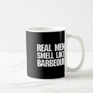 Caneca De Café Homens de Verdade Cheiram como Churrasco Grelhando