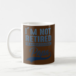 Caneca De Café Homens não estou aposentado sou um Pai profissiona