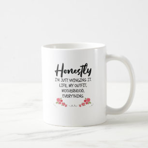 Caneca De Café Honestamente, estou a conquistá-lo Engraçado, mãe,