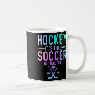 Caneca De Café Hóquei É Como Futebol Mas Mais Divertido Hóquei No