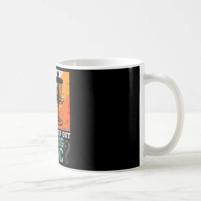 Caneca De Café Hora de sacar meus grandes jogadores de disc golf  (Direita)