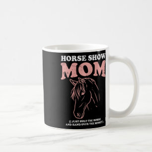 Caneca De Café Horse Show Mãe Engraçado Horseback Andando Equestr