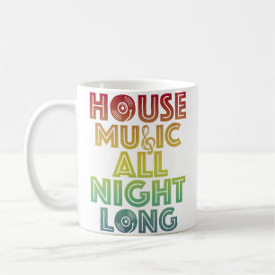 Caneca De Café House Music a Noite Inteira Trippy Techno Edm Rave