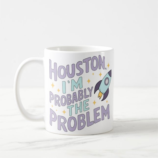 Caneca De Café Houston, provavelmente sou o problema (Esquerda)